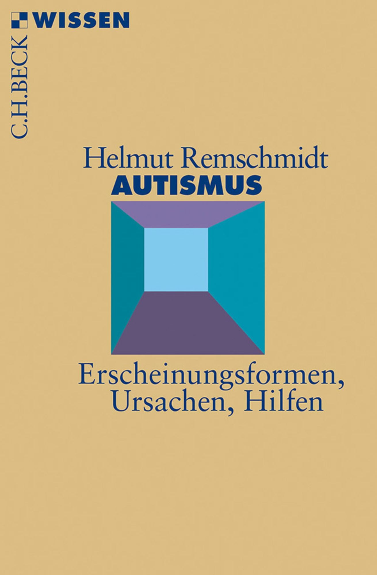 Autismus: Erscheinungsformen, Ursachen, Hilfen