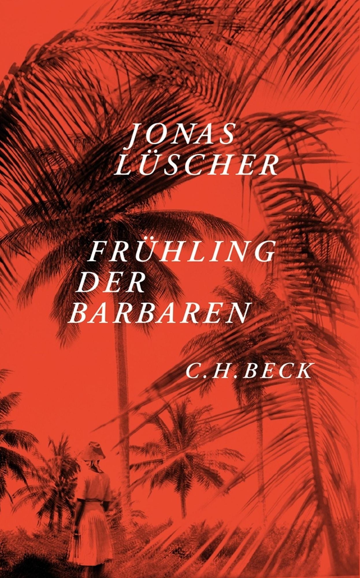 Frühling der Barbaren: Roman