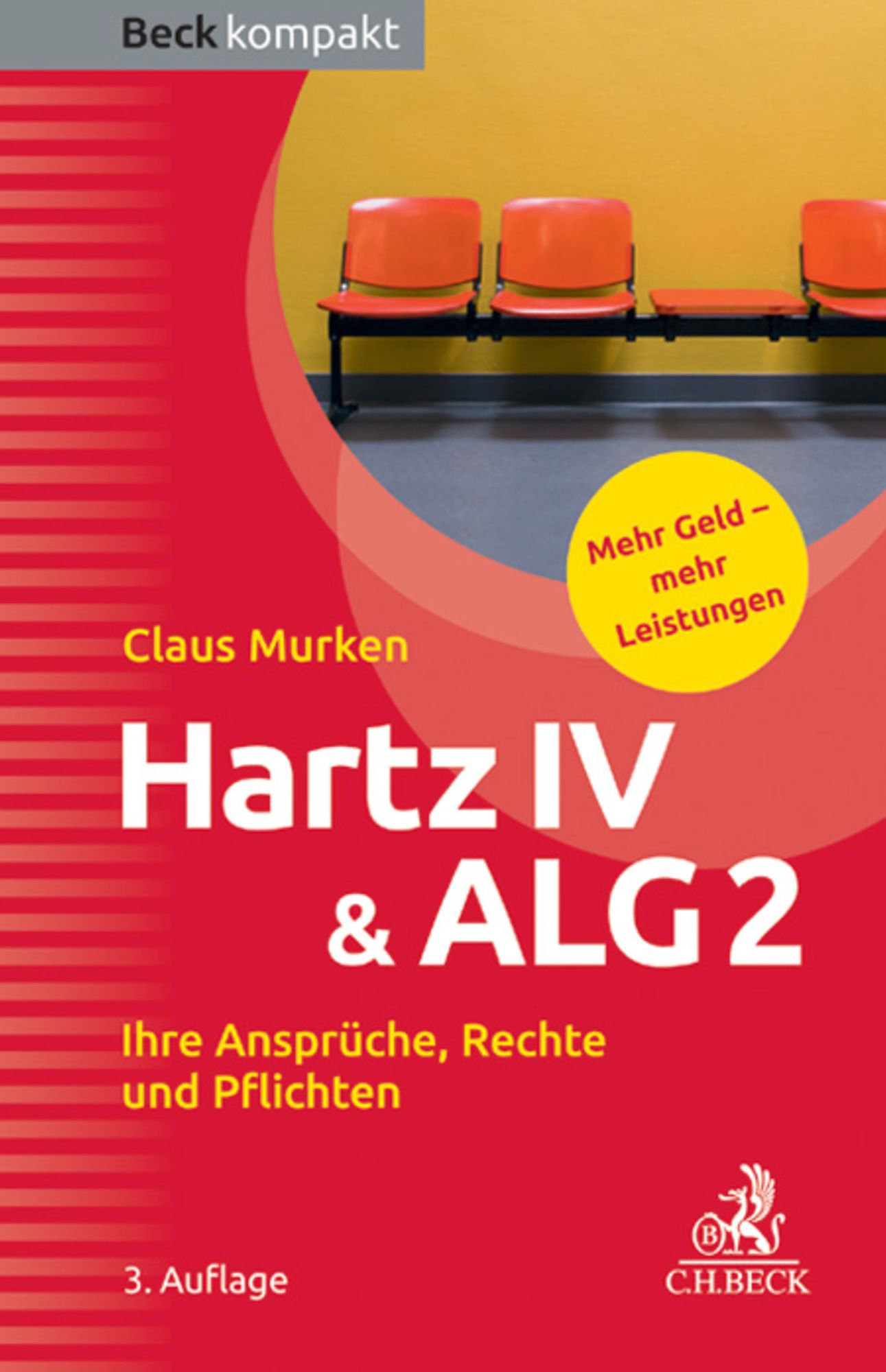 Hartz IV & ALG 2: Ihre Ansprüche, Rechte und Pflichten