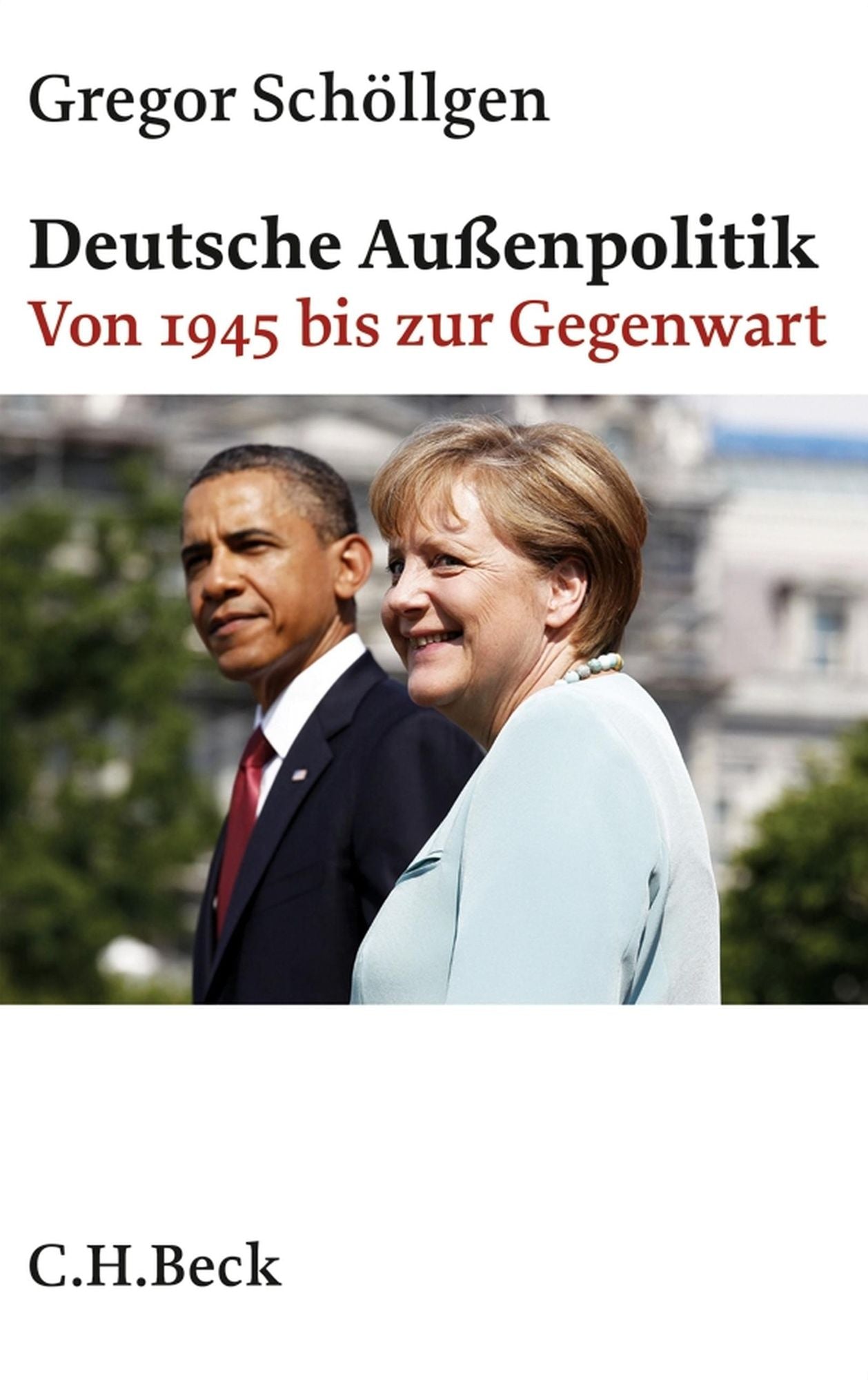 Deutsche Außenpolitik: Von 1945 bis zur Gegenwart