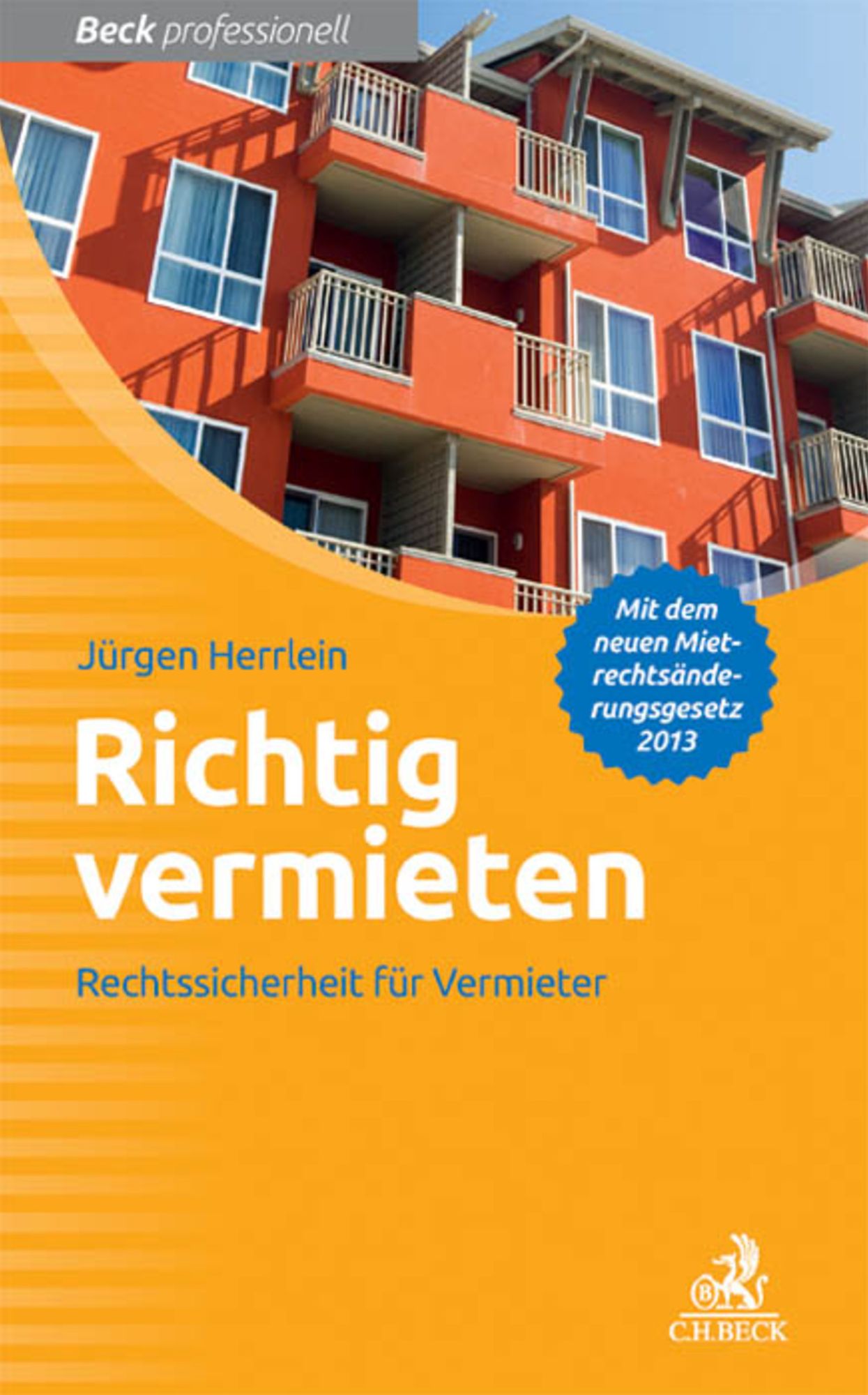 Richtig vermieten: Rechtssicherheit für den Vermieter