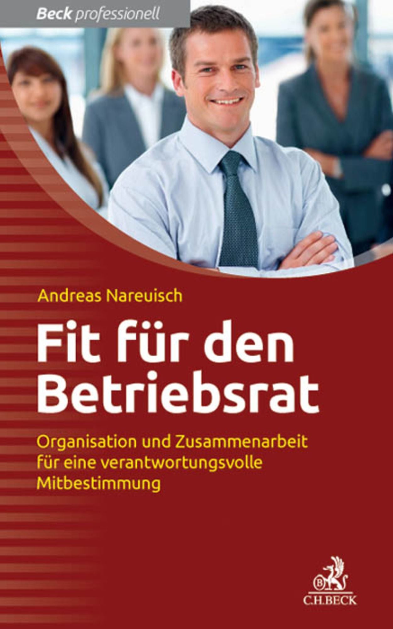 Fit für den Betriebsrat: Gut vorbereitet in die neue Amtszeit