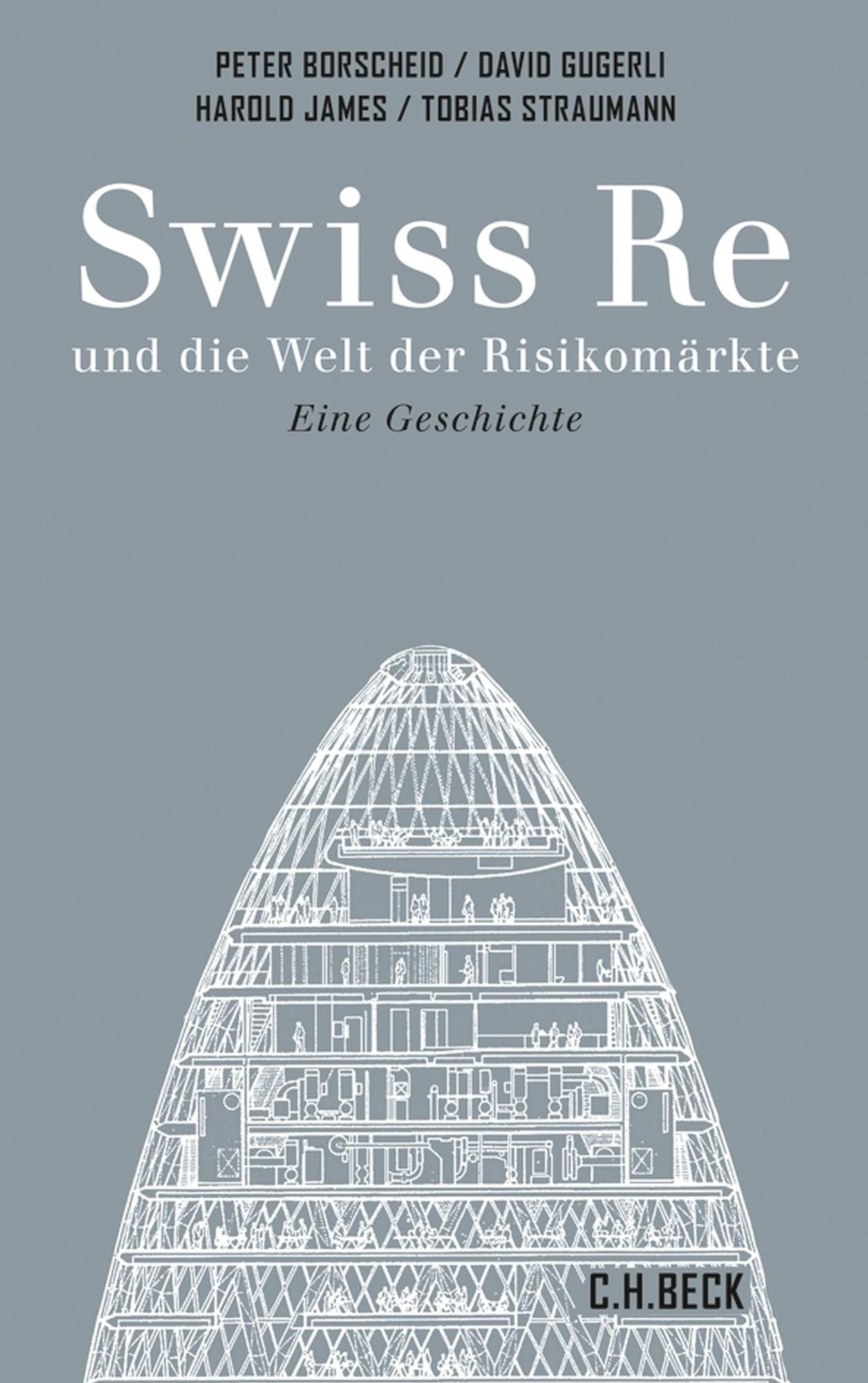 Swiss Re und die Welt der Risikomärkte: und die Welt der Risikomärkte