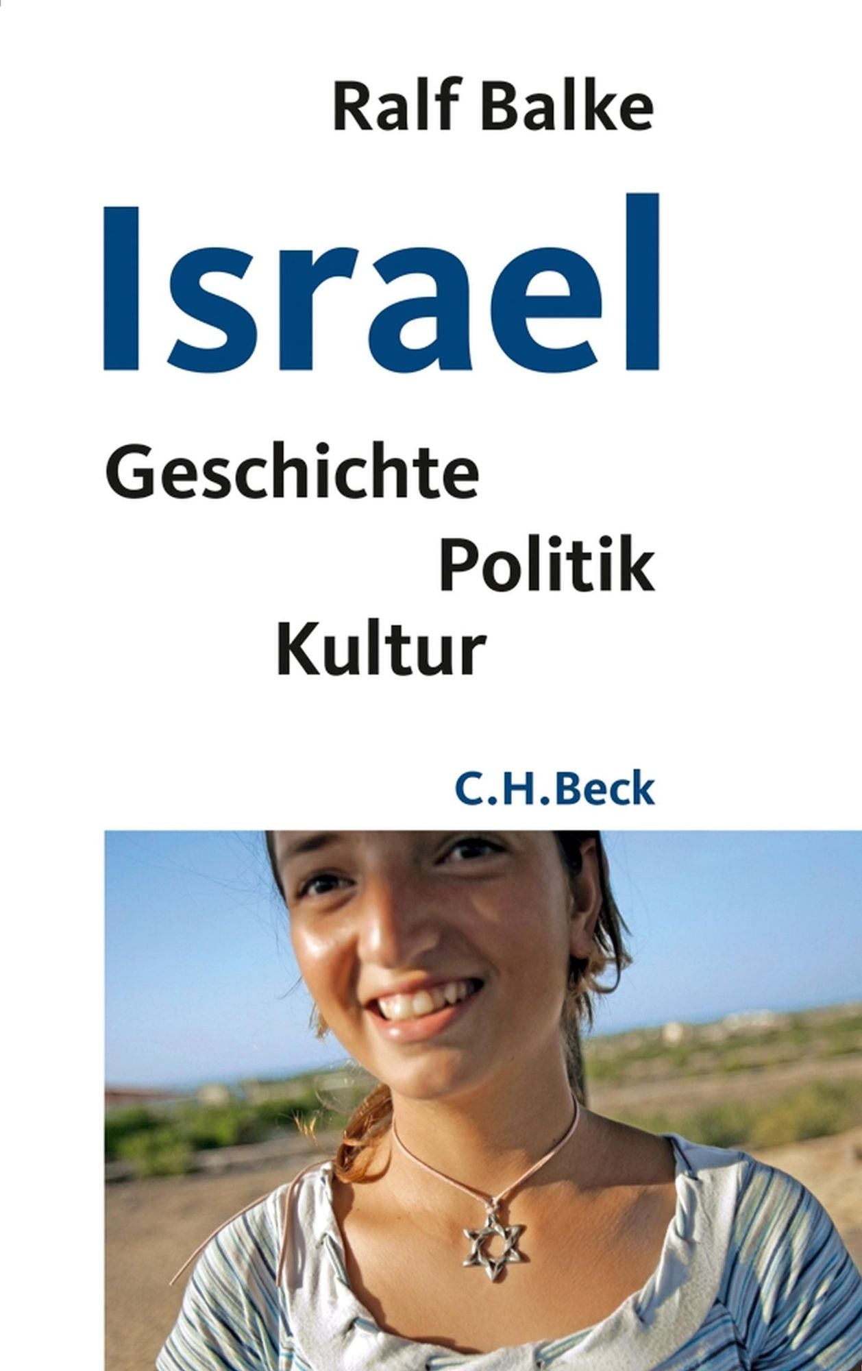 Israel: Geschichte, Politik, Kultur