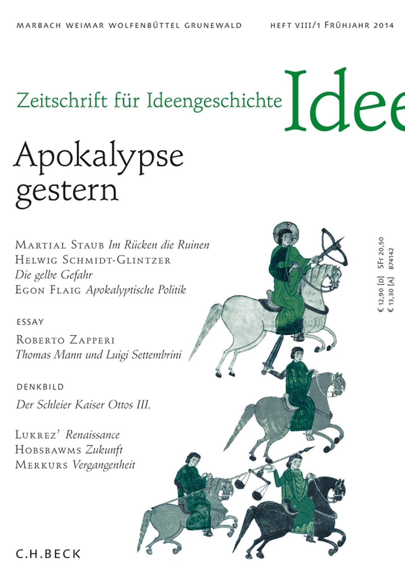 Zeitschrift für Ideengeschichte Heft VIII/1 Frühjahr 2014: Apokalypse gestern