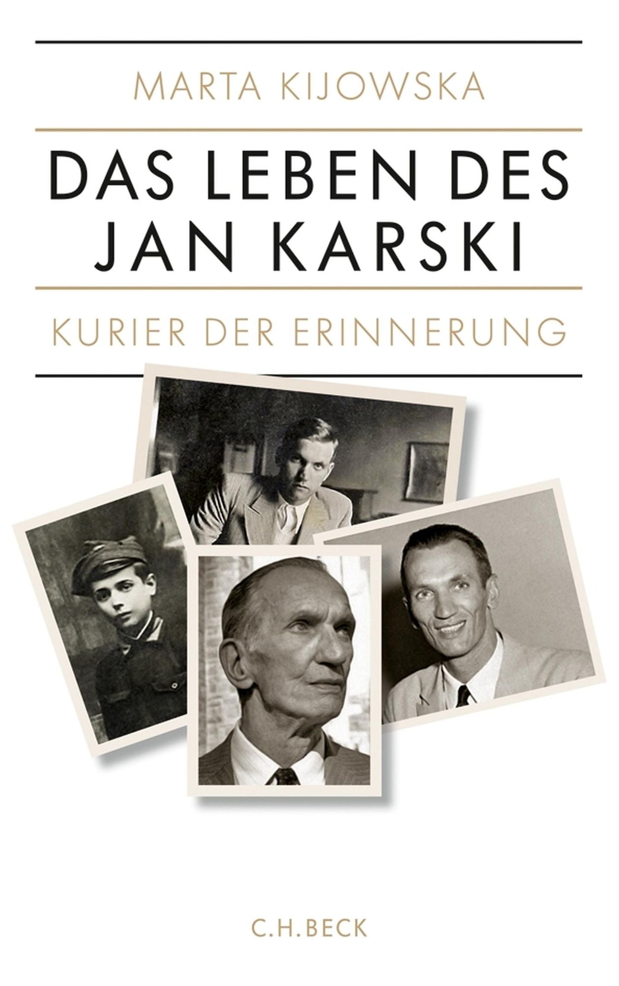 Kurier der Erinnerung: Das Leben des Jan Karski
