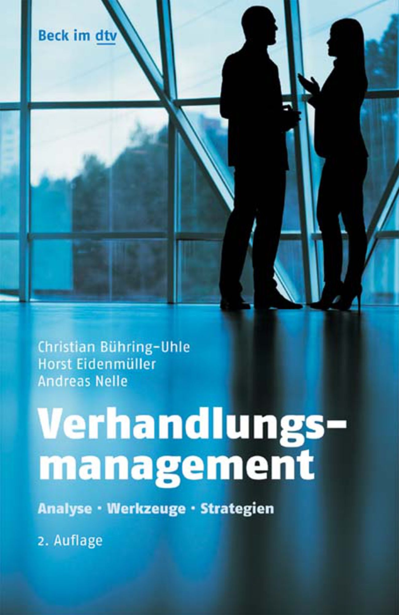 Verhandlungsmanagement: Analyse, Werkzeuge, Strategien