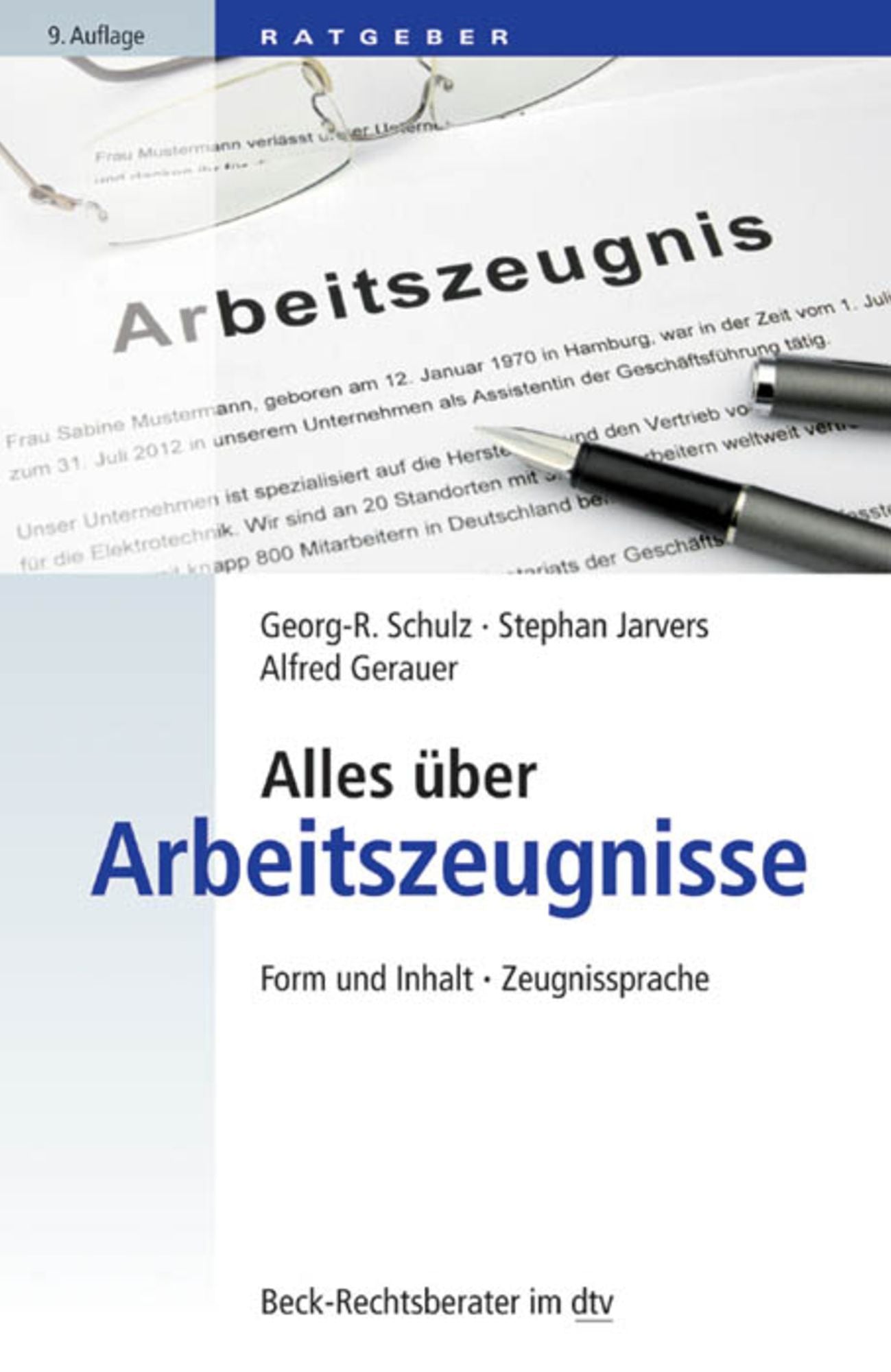 Alles über Arbeitszeugnisse: Form und Inhalt, Zeugnissprache