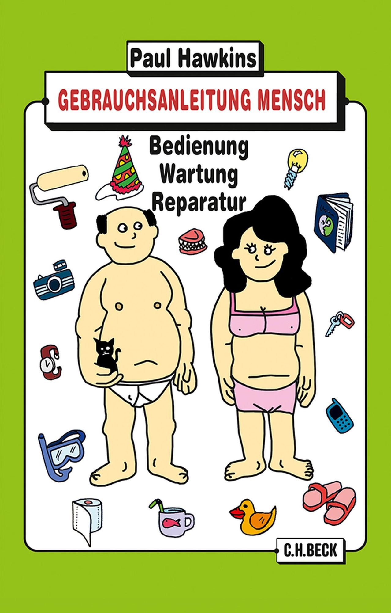 Gebrauchsanleitung Mensch: Bedienung, Wartung, Reparatur