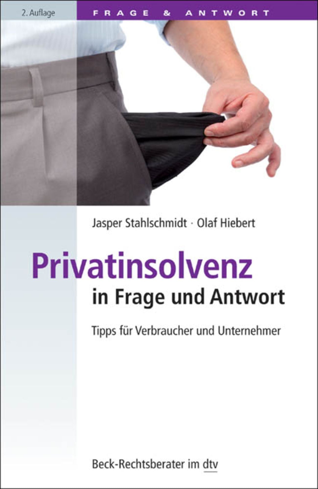 Privatinsolvenz in Frage und Antwort: Tipps für Verbraucher und Unternehmer