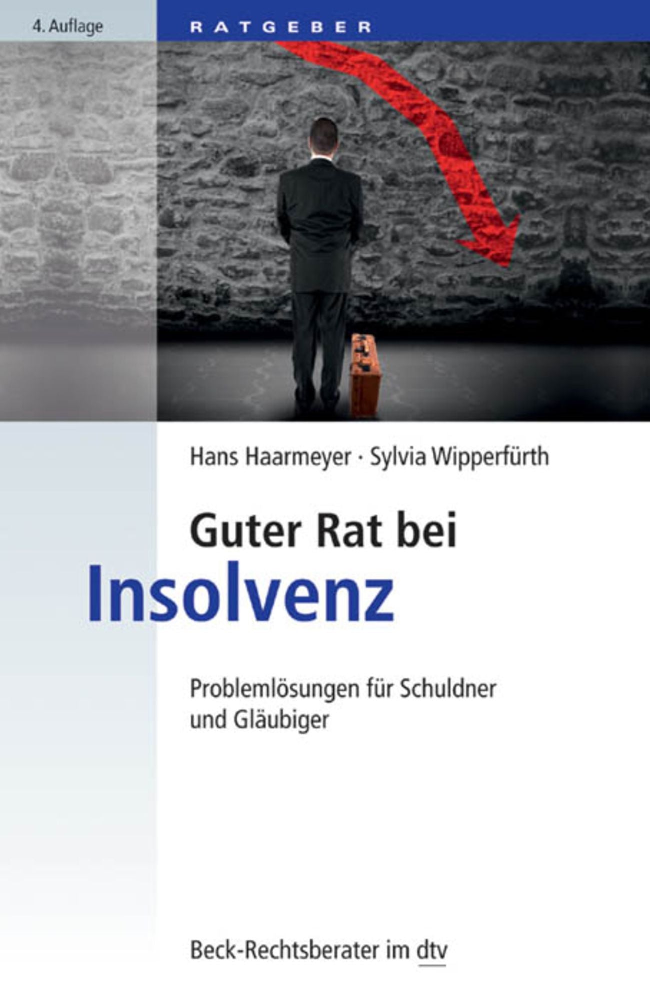 Guter Rat bei Insolvenz: Problemlösungen für Schuldner und Gläubiger