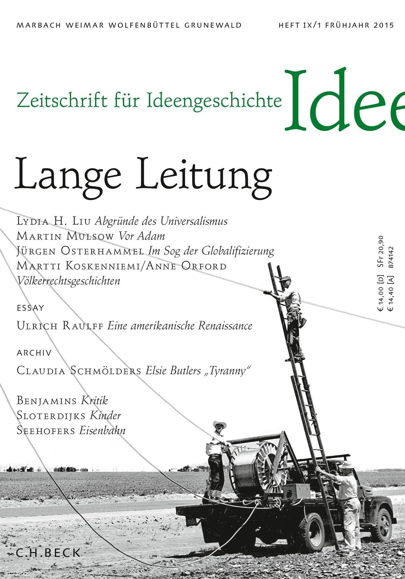 Zeitschrift für Ideengeschichte Heft IX/1 Frühjahr 2015: Lange Leitung