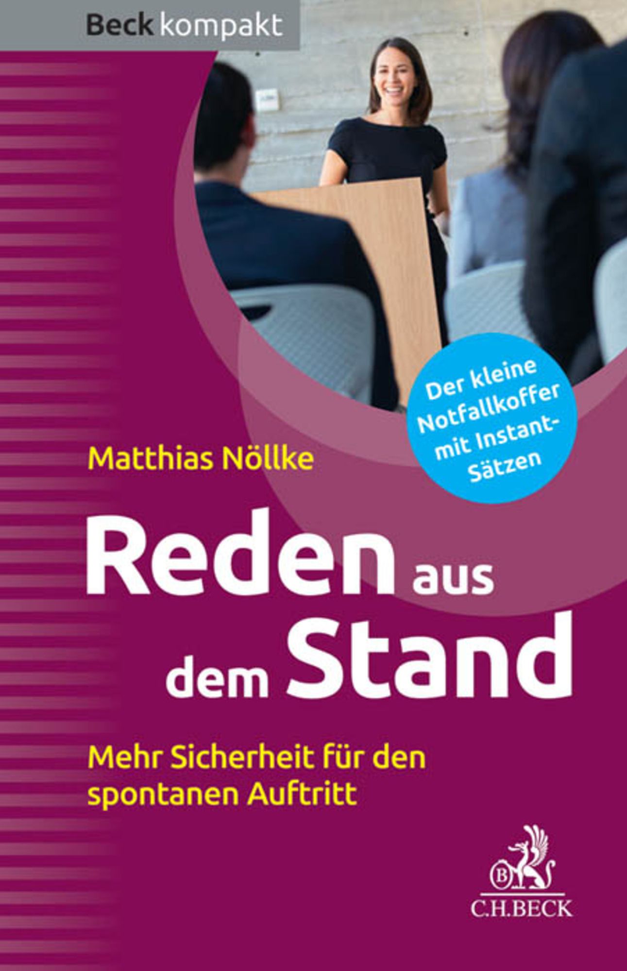 Reden aus dem Stand: Mehr Sicherheit für den spontanen Auftritt