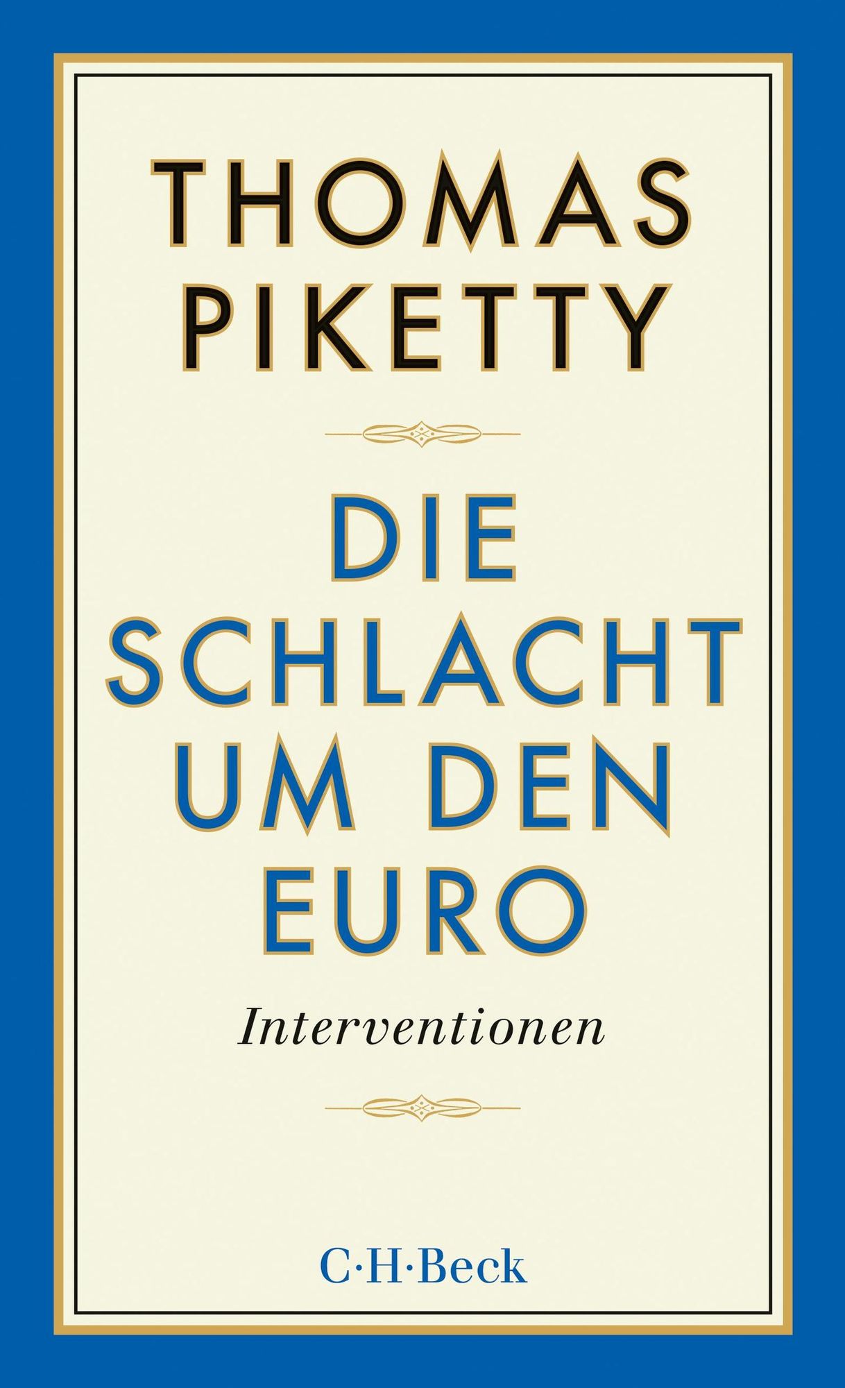 Die Schlacht um den Euro: Interventionen