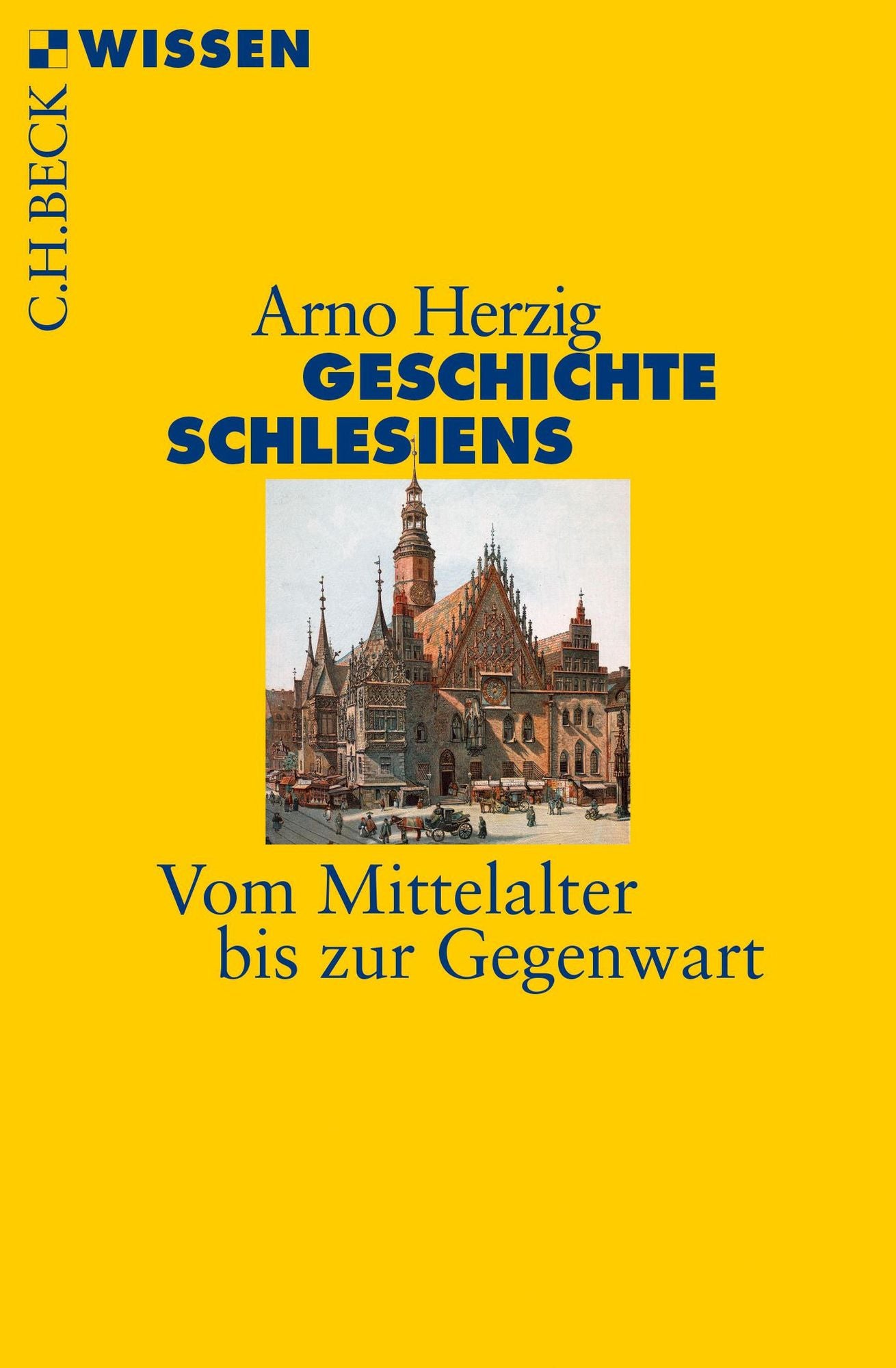 Geschichte Schlesiens: Vom Mittelalter bis zur Gegenwart