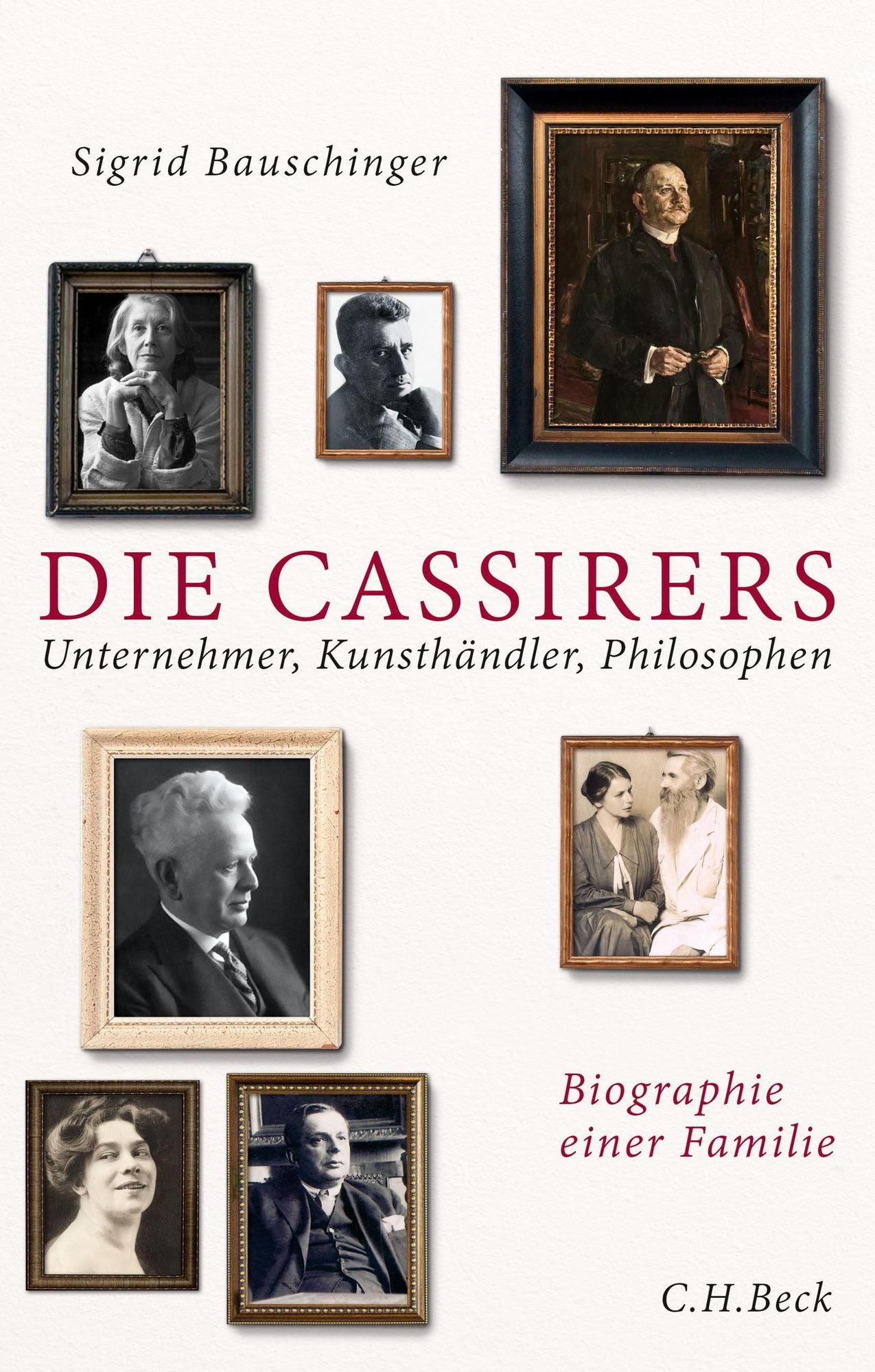 Die Cassirers: Unternehmer, Kunsthändler, Philosophen