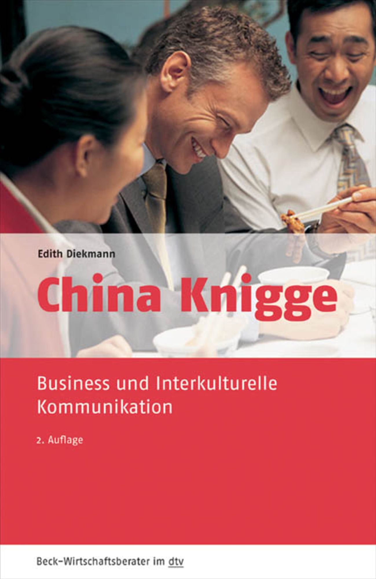 China Knigge: Business und Interkulturelle Kommunikation