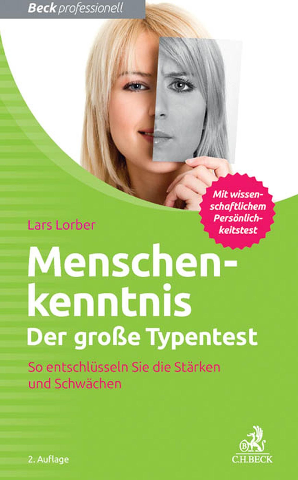 Menschenkenntnis - Der große Typentest: So entschlüsseln Sie die Stärken und Schwächen