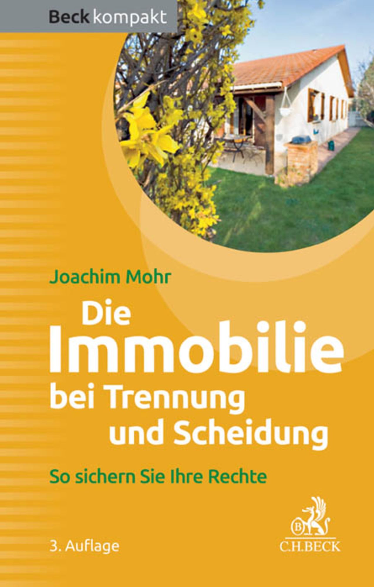 Die Immobilie bei Trennung und Scheidung: So sichern Sie Ihre Rechte