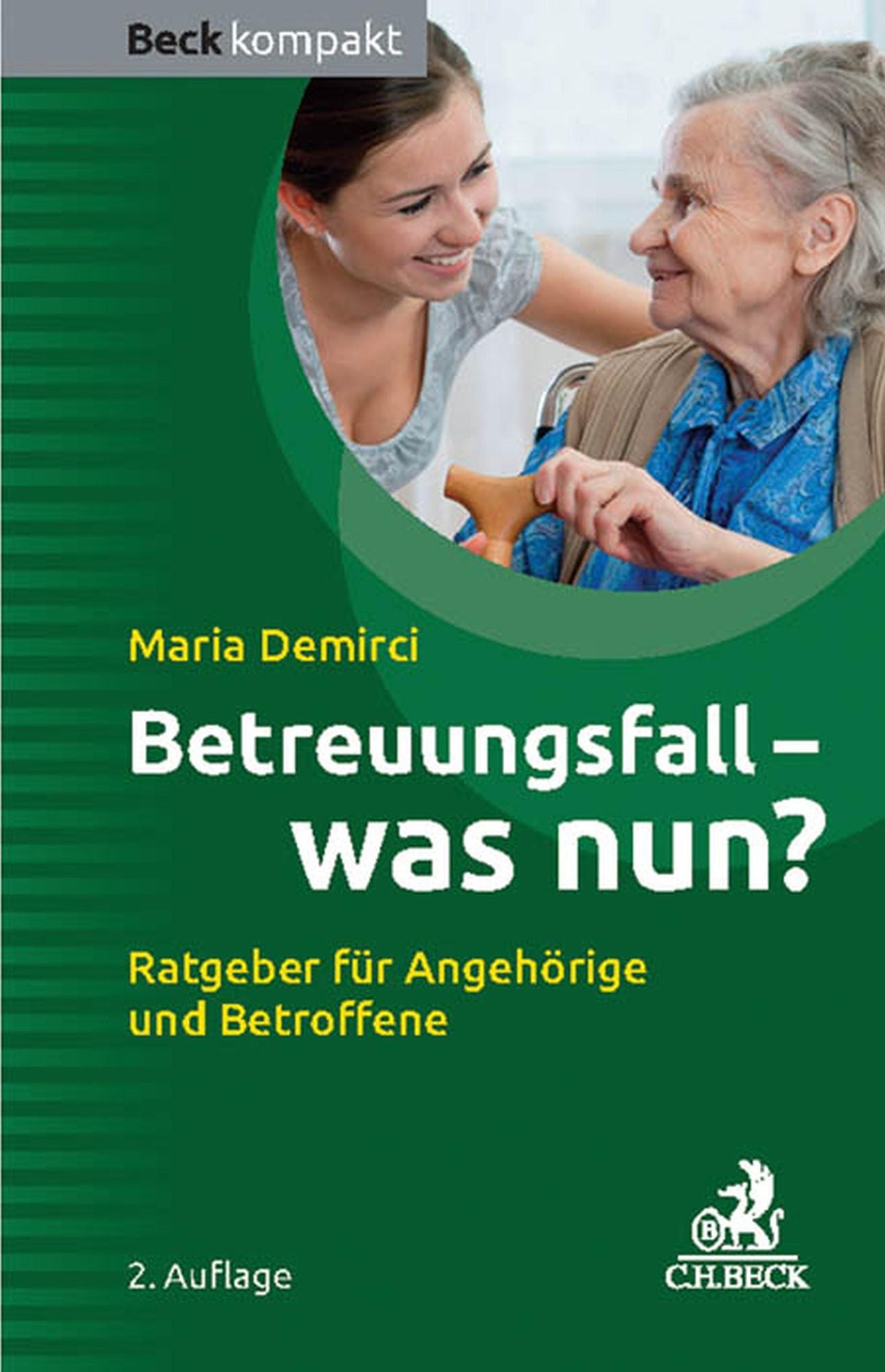 Betreuungsfall - was nun?: Ratgeber für Betroffene und Angehörige