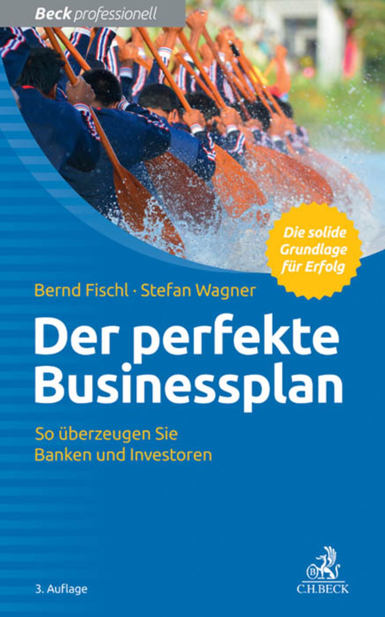 Der perfekte Businessplan: So überzeugen Sie Banken und Investoren