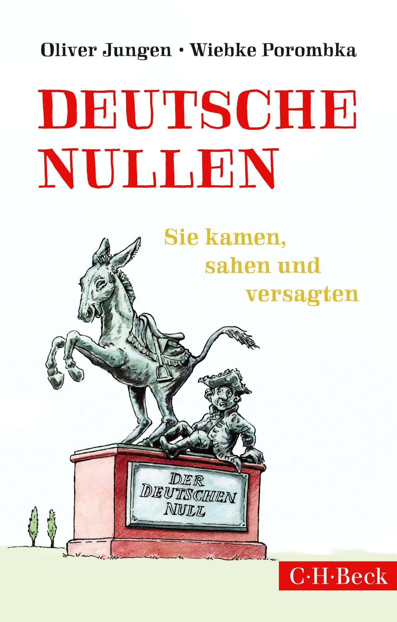Deutsche Nullen: Sie kamen, sahen und versagten