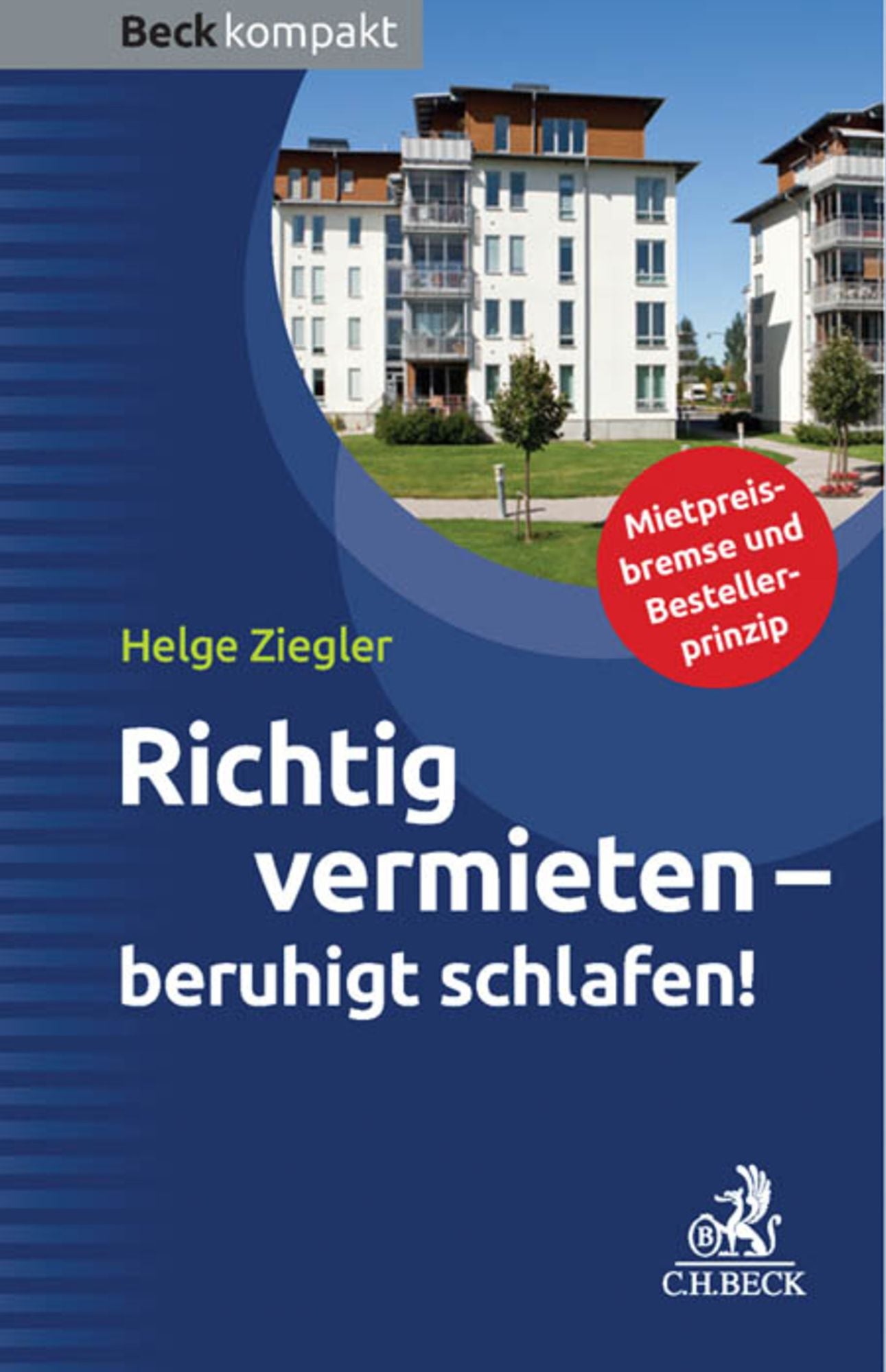 Richtig vermieten - beruhigt schlafen!
