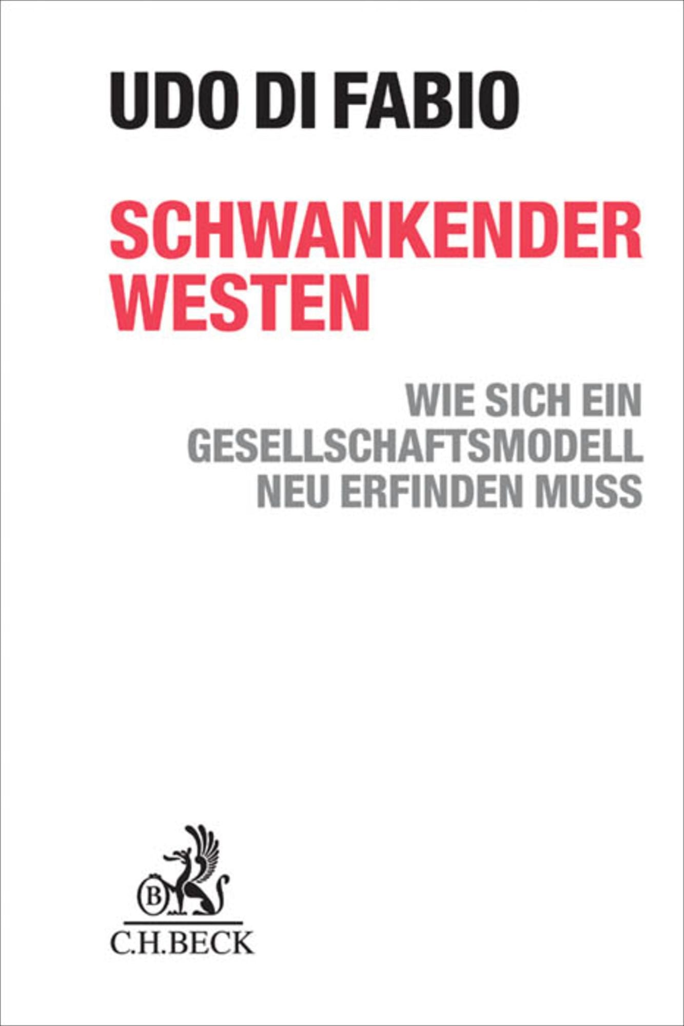 Schwankender Westen: Wie sich ein Gesellschaftsmodell neu erfinden muss