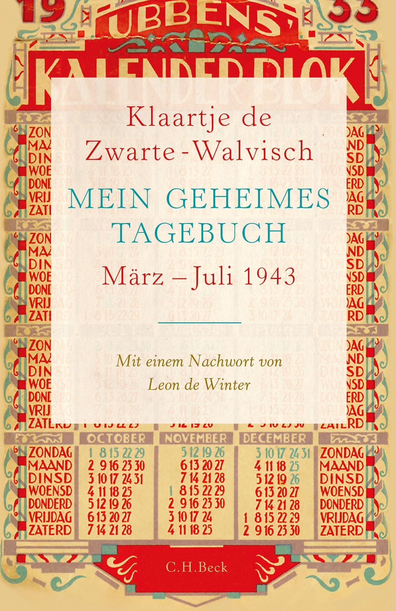 Mein geheimes Tagebuch: März - Juli 1943