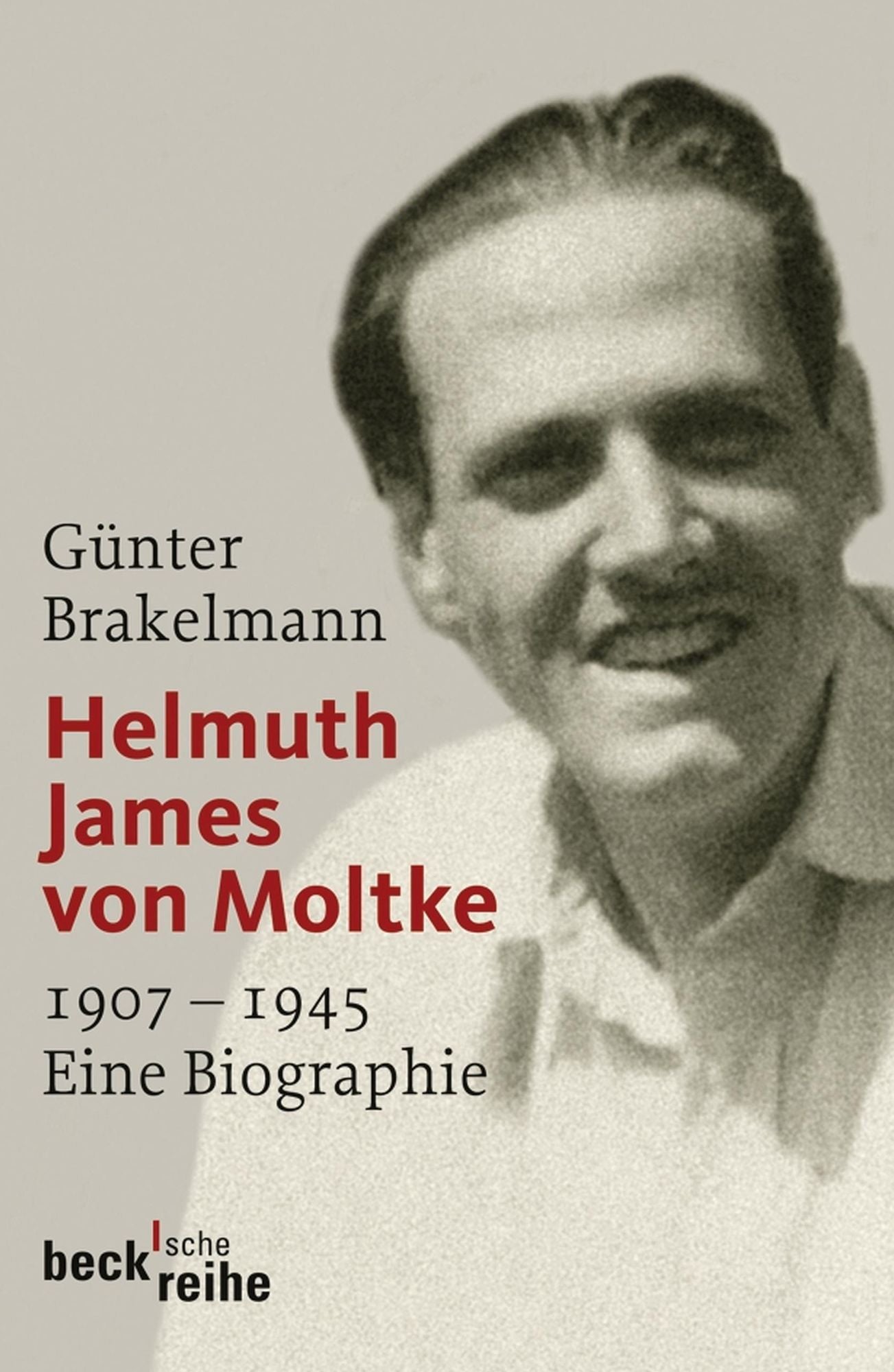 Helmuth James von Moltke: 1907-1945