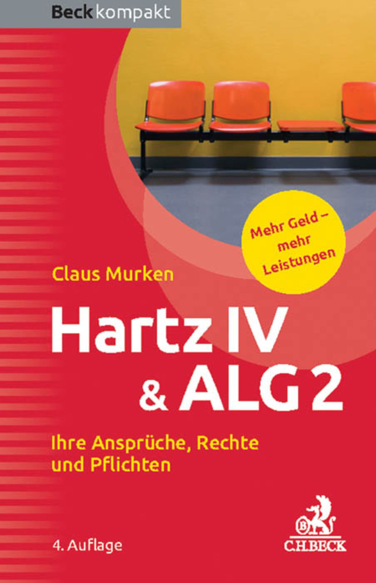 Hartz IV & ALG 2: Ihre Ansprüche, Rechte und Pflichten