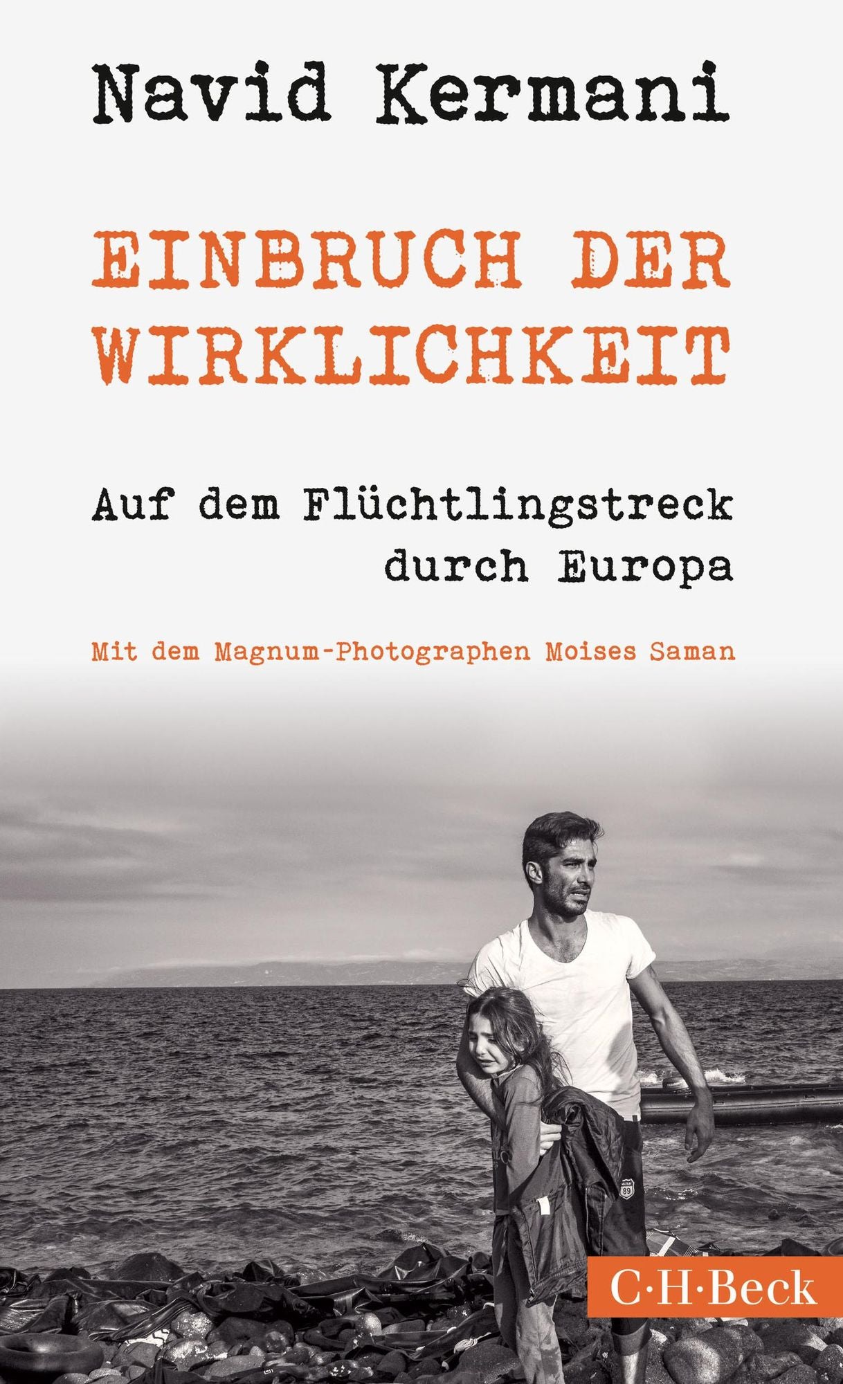 Einbruch der Wirklichkeit: Auf dem Flüchtlingstreck durch Europa
