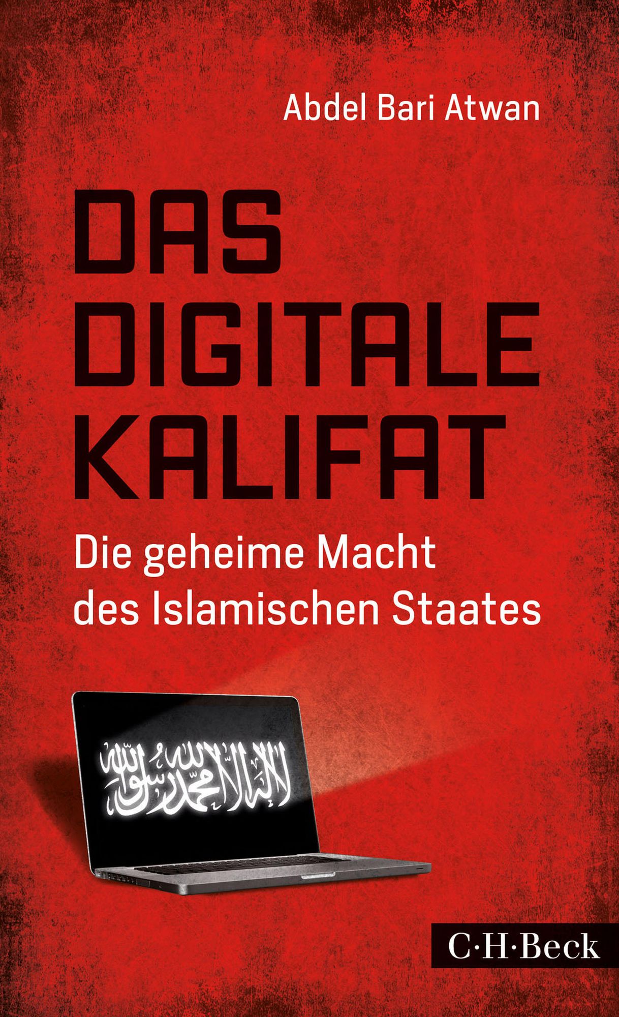 Das digitale Kalifat: Die geheime Macht des Islamischen Staates