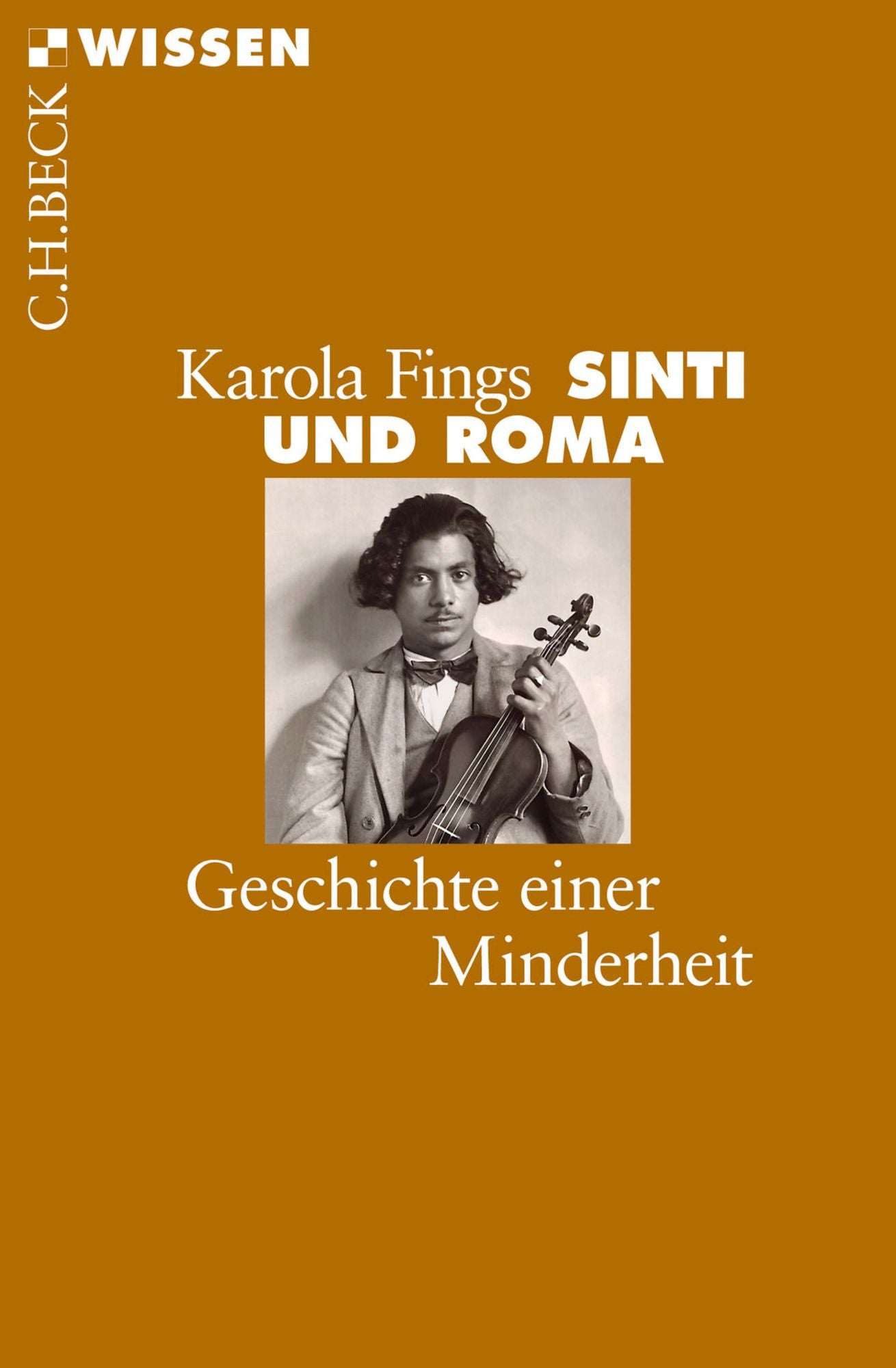 Sinti und Roma: Geschichte einer Minderheit