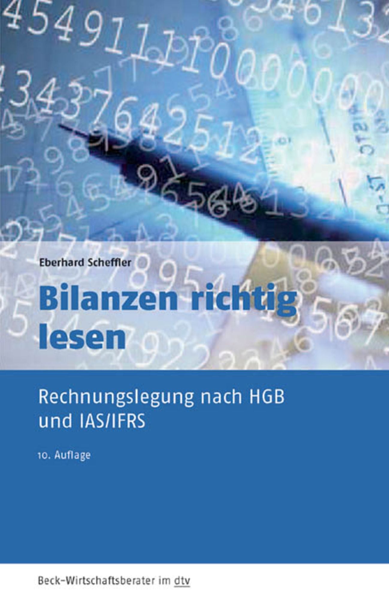 Bilanzen richtig lesen: Rechnungslegung nach HGB und IFRS