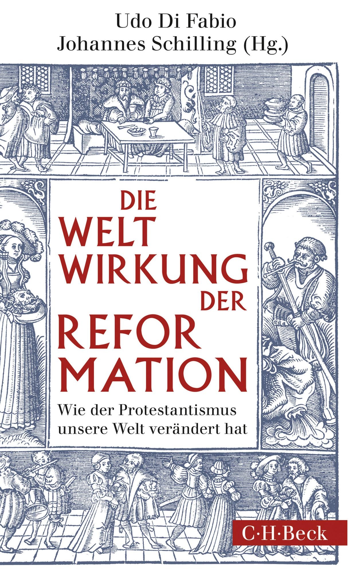 Weltwirkung der Reformation: Wie der Protestantismus unsere Welt verändert hat