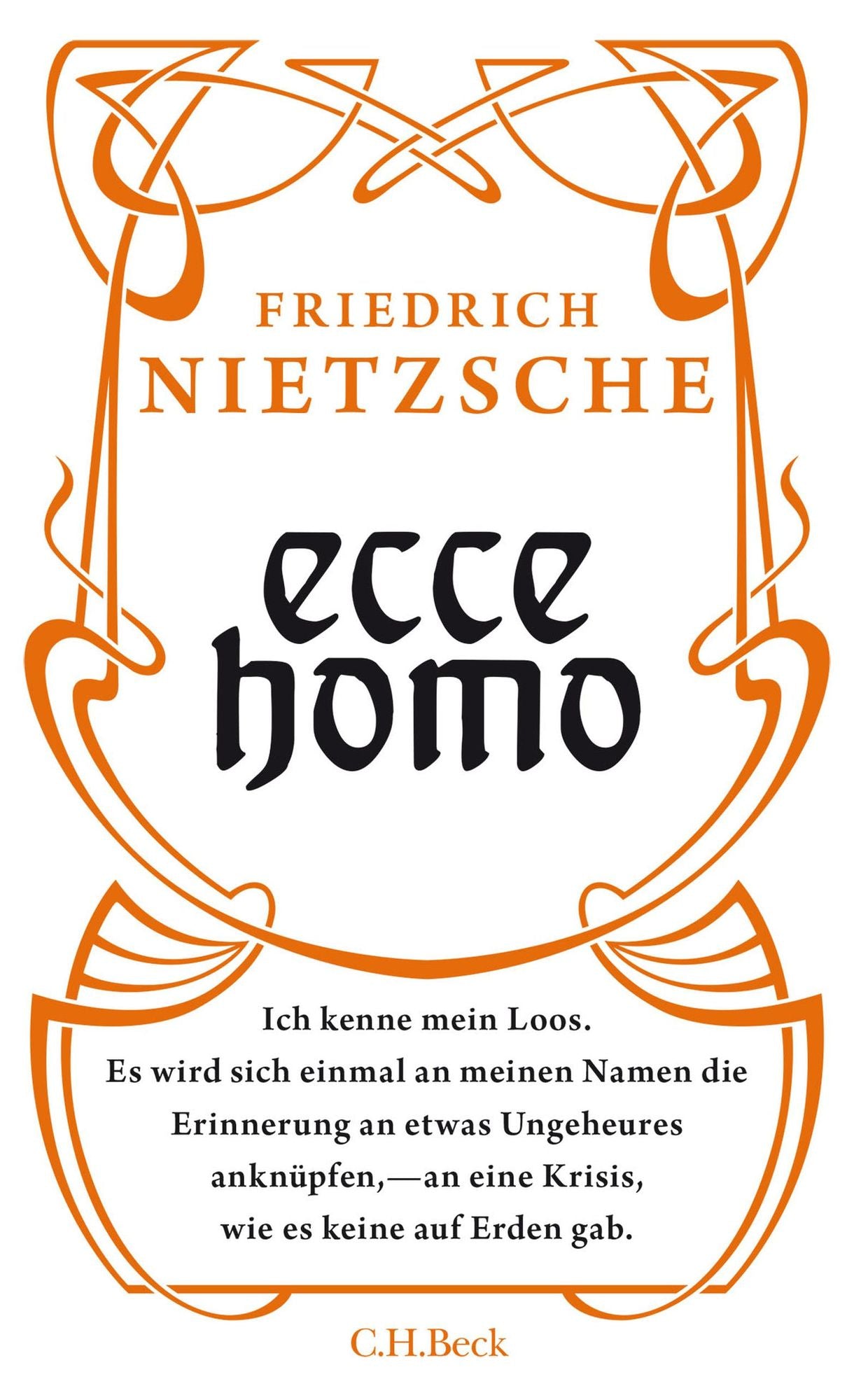 Ecce homo: Wie man wird, was man ist