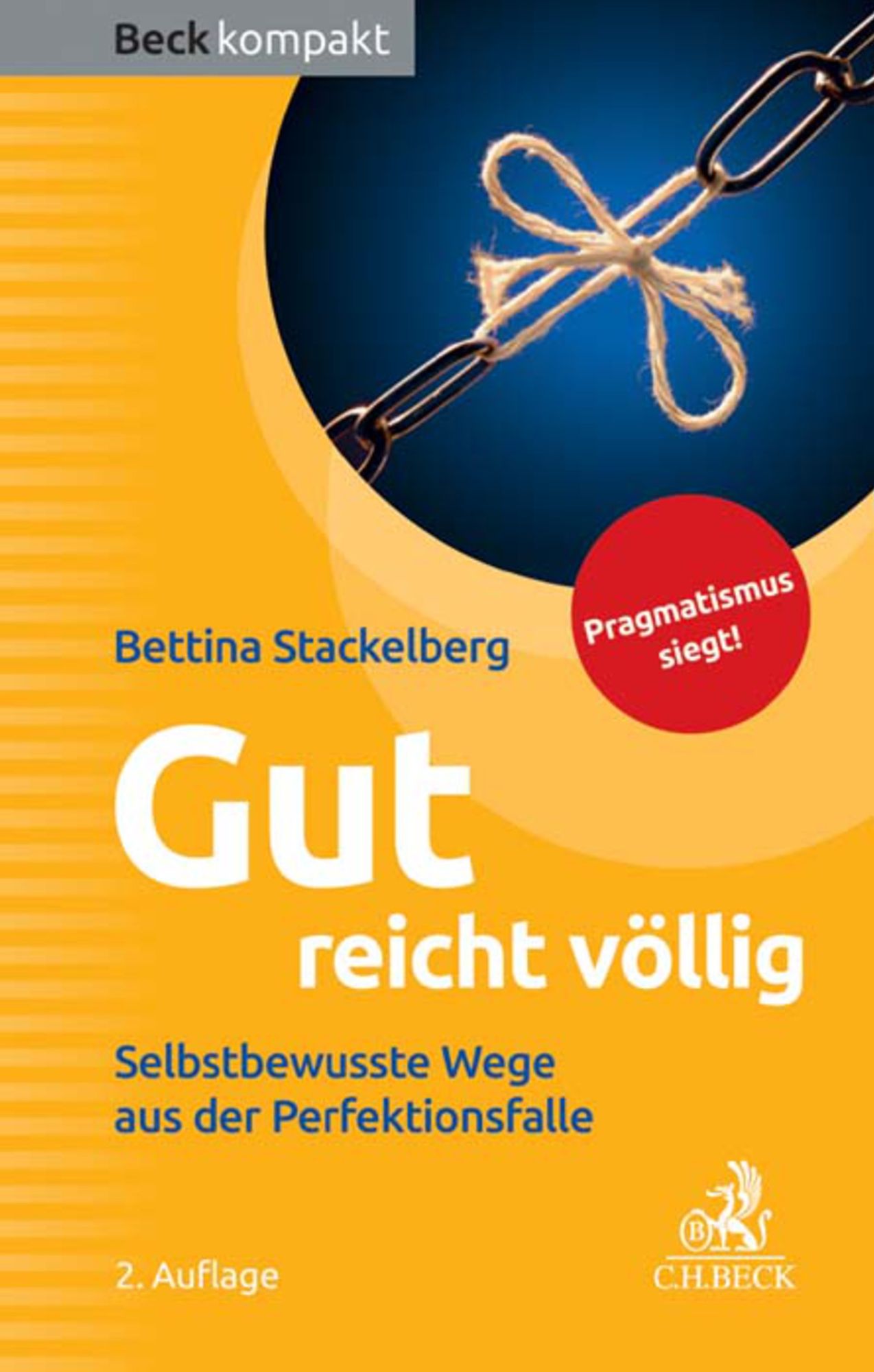 Gut reicht völlig: Selbstbewusste Wege aus der Perfektionsfalle