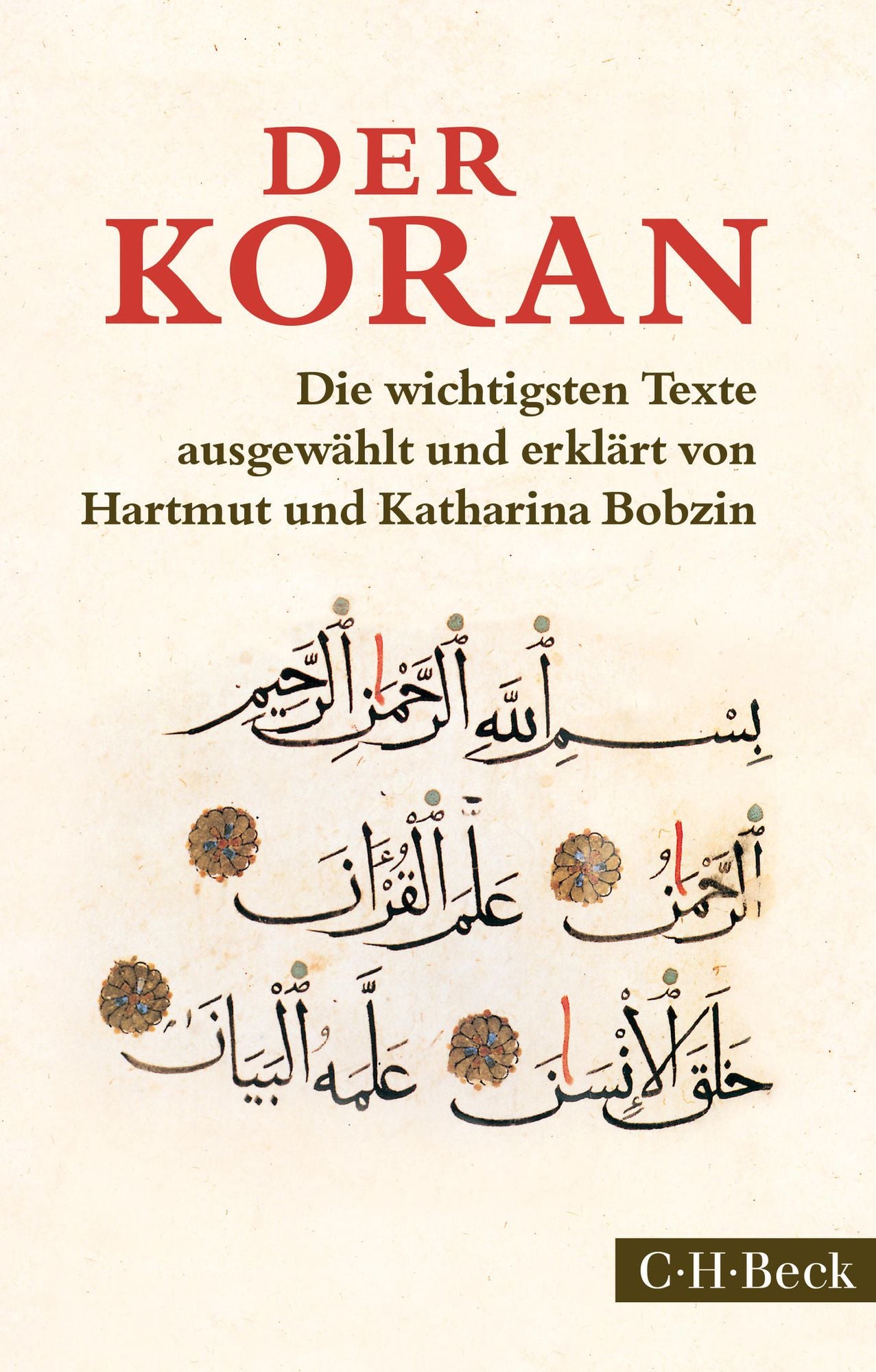 Der Koran: Die wichtigsten Texte
