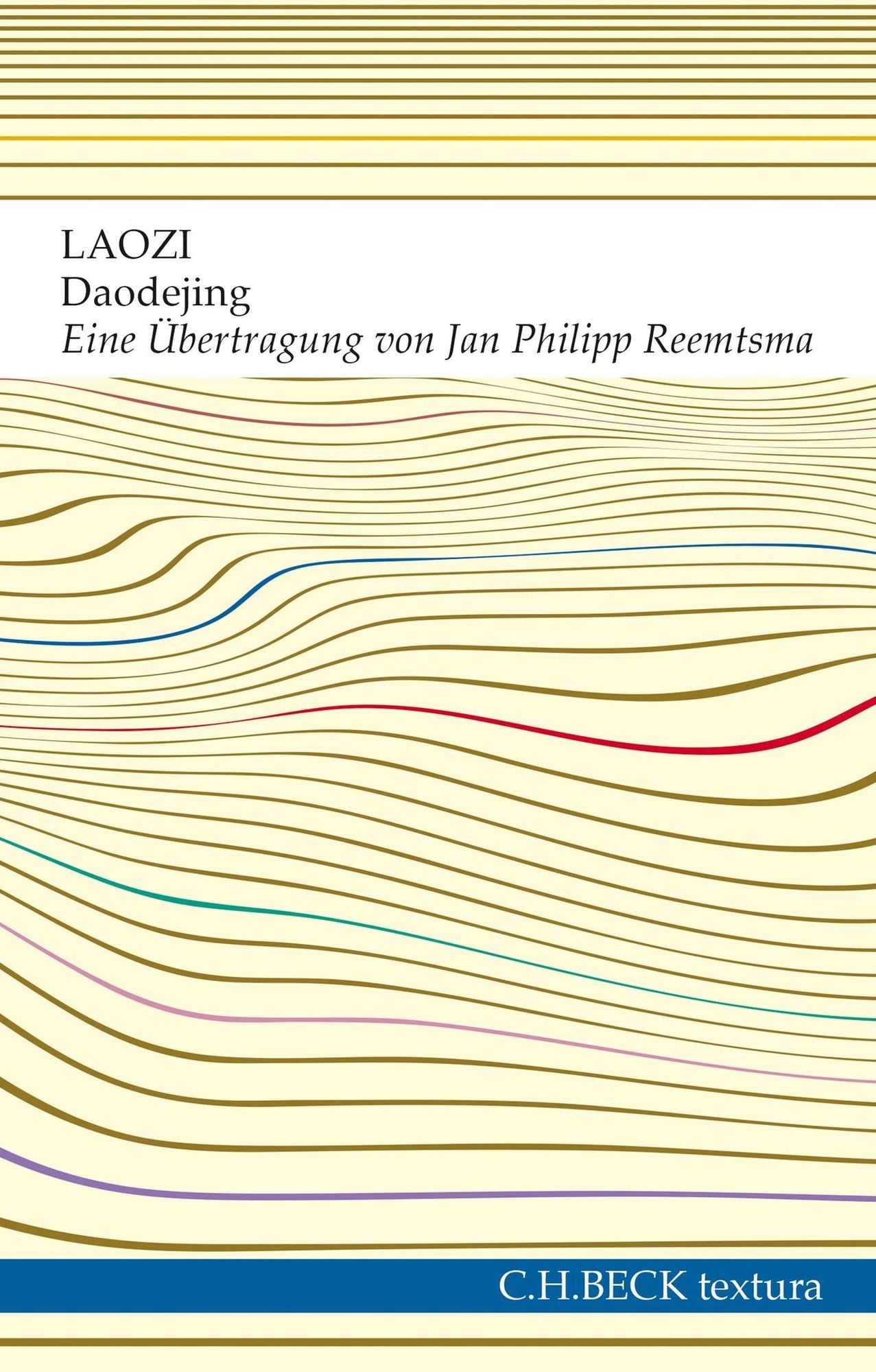 Daodejing: Der Weg der Weisheit und der Tugend