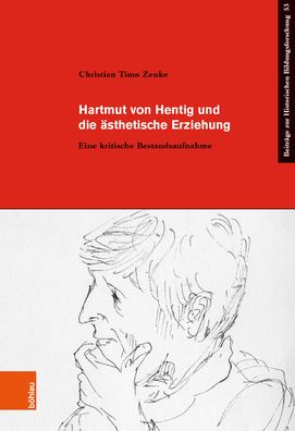 Hartmut Von Hentig Und Die Asthetische Erziehung: Eine Kritische Bestandsaufnahme