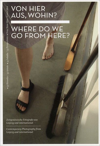 Von Hier Aus, Wohin?/ Where Do We Go From Here?