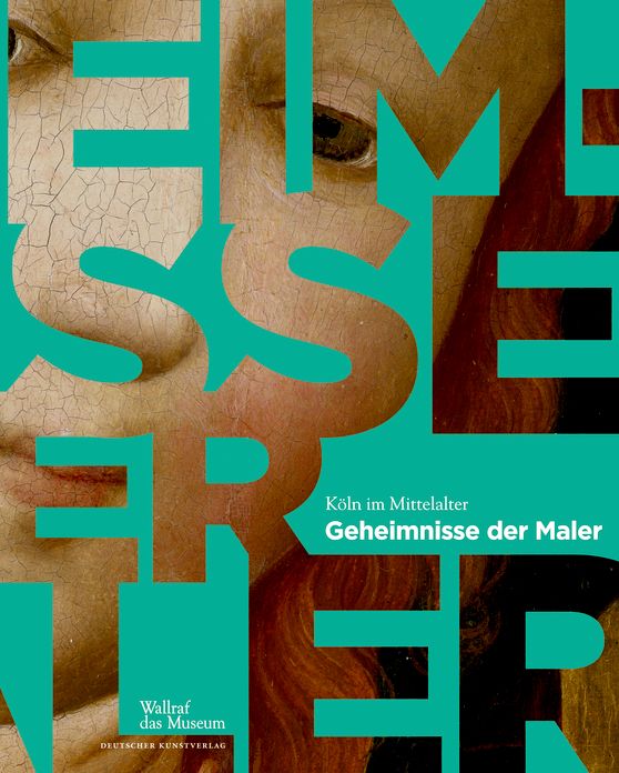 Koln im Mittelalter: Geheimnisse der Maler