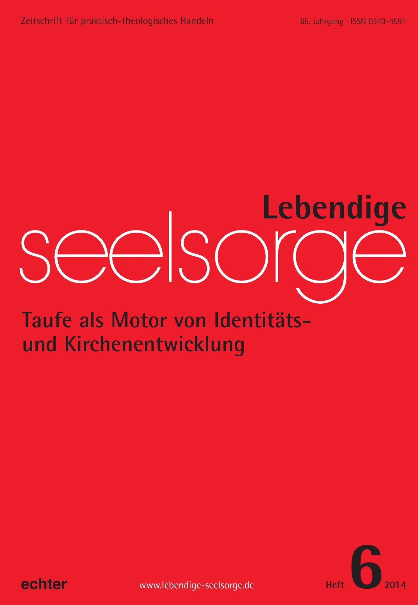 Lebendige Seelsorge 6/2014: Taufe als Motor von Identitäts- und Kirchenentwicklung