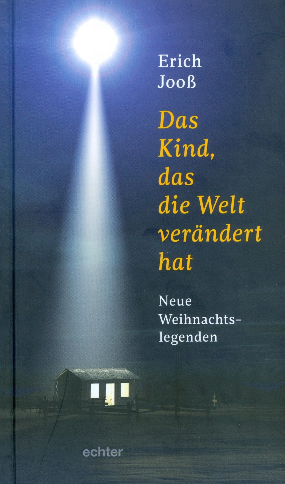 Das Kind, das die Welt verändert hat: Neue Weihnachtslegenden