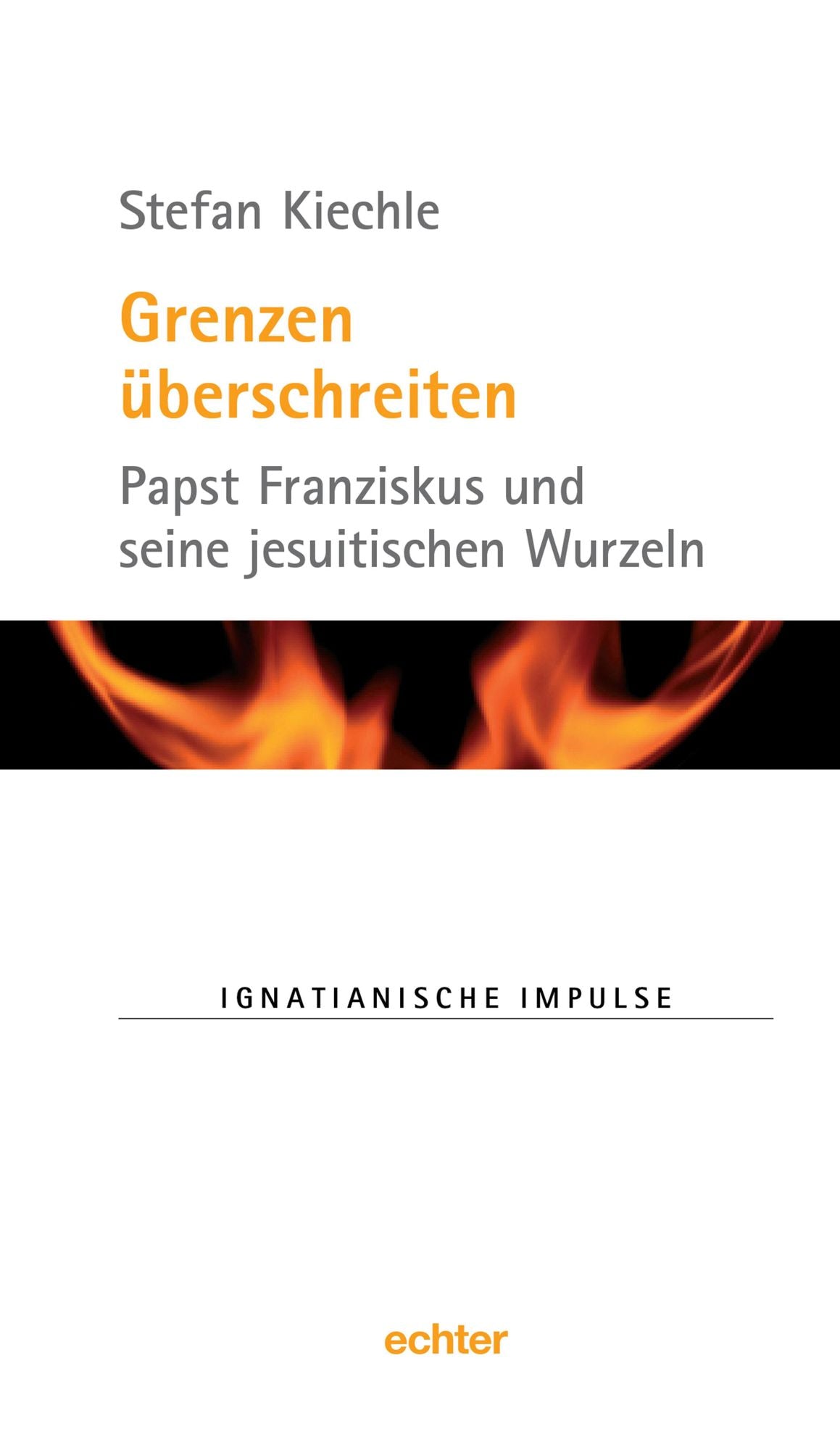 Grenzen überschreiten: Papst Franziskus und seine jesuitischen Wurzeln