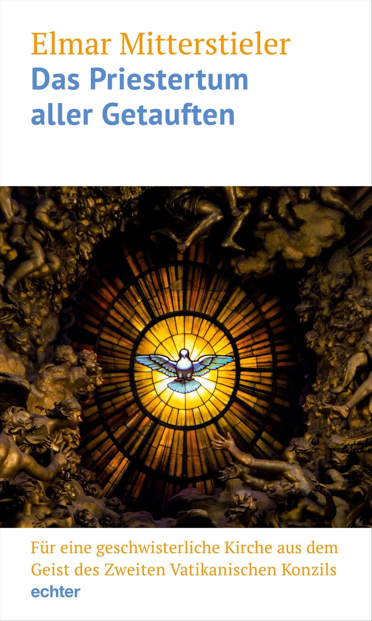 Das Priestertum aller Getauften: Für eine geschwisterliche Kirche aus dem Geist des Zweiten Vatikanischen Konzils Impulse und Quellentexte