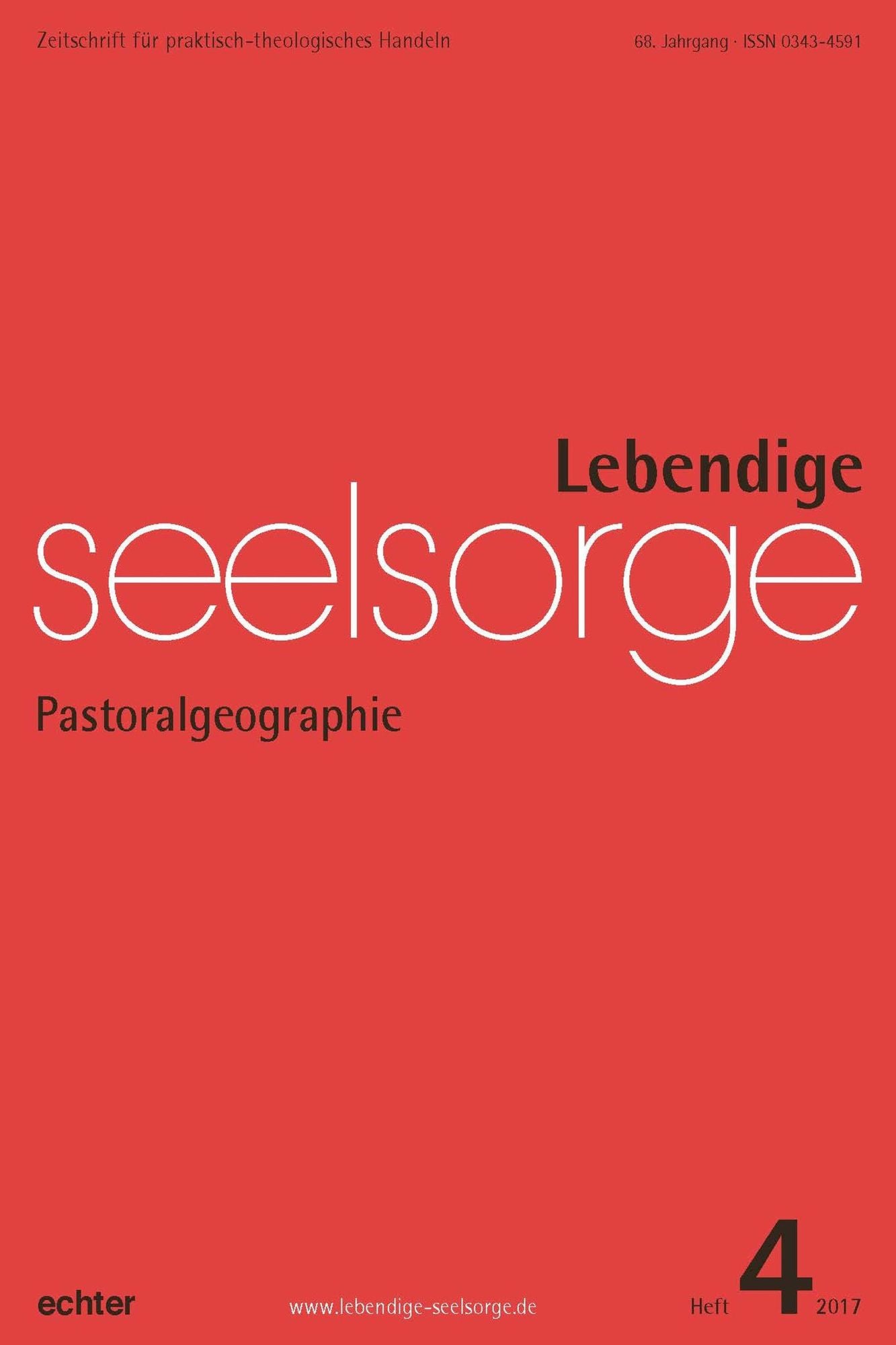 Lebendige Seelsorge 4/2017: Pastoralgeographie