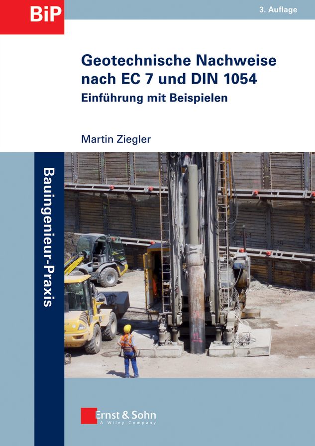 Geotechnische Nachweise nach EC 7 und DIN 1054: Einführung in Beispielen