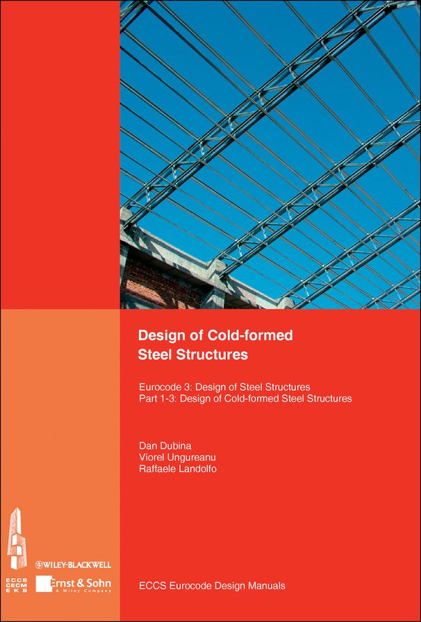 Design of Cold-formed Steel Structures: Eurocode 3: Design of Steel Structures. Part 1-3 Design of cold-formed Steel Structures